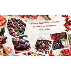 Seasonal Sweetness: Unwrap the Magic of Christmas Chocolates